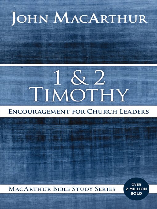 Title details for 1 and 2 Timothy by John F. MacArthur - Available